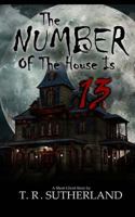The Number of the House is 13 1502866943 Book Cover