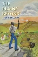 The Plains Beyond 0976626934 Book Cover