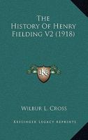 The History Of Henry Fielding V2 0548760497 Book Cover