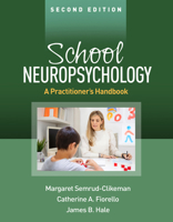 School Neuropsychology: A Practitioner's Handbook 1462559360 Book Cover