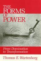 The Forms of Power: From Domination to Transformation 0877226482 Book Cover