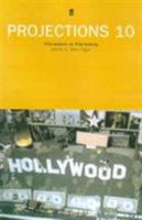 Projections 10: Hollywood Film-makers on Film-making 0571193579 Book Cover
