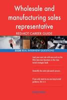 Wholesale and manufacturing sales representative RED-HOT Career; 2538 REAL Inter 1718614802 Book Cover