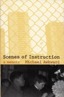 Scenes of Instruction: A Memoir 0822324024 Book Cover