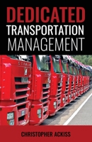 Dedicated Transportation Management 1662933517 Book Cover