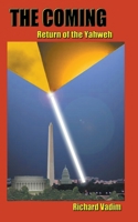 The Coming: Return of the Yahweh B0BPY5D7MC Book Cover