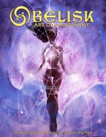 Obelisk: Art of Amazement 1539711854 Book Cover