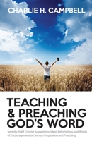 Teaching and Preaching God's Word 1481823892 Book Cover