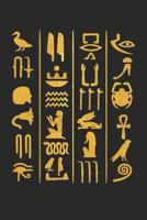 Hieroglyphs Notebook - Egyptian Hieroglyphs Ancient Egypt Pharao - Hieroglyphs Journal: Medium College-Ruled Journey Diary, 110 page, Lined, 6x9 (15.2 x 22.9 cm) 1078153825 Book Cover