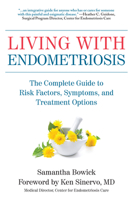 Living with Endometriosis: The Complete Guide to Risk Factors, Symptoms, and Treatment Options 1578267463 Book Cover