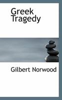 Greek Tragedy (1920) 1023577011 Book Cover