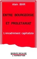 Entre bourgeoisie et prolétariat 2738403441 Book Cover