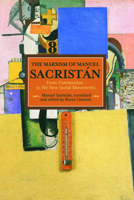 The Marxism of Manuel Sacristán: From Communism to the New Social Movements 1608465497 Book Cover