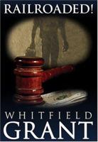 Railroaded! 0976118106 Book Cover