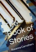 The Book of Stories 0996878254 Book Cover