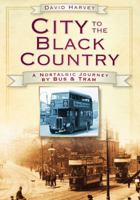 City to the Black Country 0752452975 Book Cover