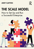 The Scale Model: How to Set Up and Run a Successful Enterprise 1032481269 Book Cover