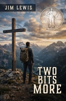 Two Bits More B0H4XQP2Y6 Book Cover