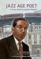 Jazz Age Poet: A Story About Langston Hughes (Creative Minds Biographies) 0822530929 Book Cover