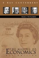 The Making of Economics, Volume I: The Foundation 9812383255 Book Cover