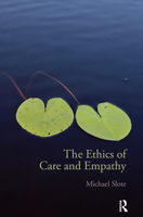 The Ethics of Care and Empathy 041577201X Book Cover