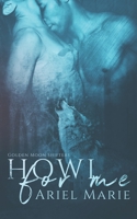 Howl For Me 1795154454 Book Cover