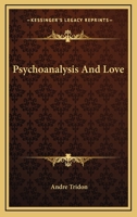 Psychoanalysis and Love 9362927411 Book Cover