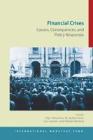 Financial Crises: Causes, Consequences, and Policy Responses 1475543409 Book Cover