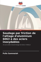 Soudage par friction de l'alliage d'aluminium 6063 à des aciers inoxydables 6630270320 Book Cover