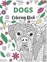 Dogs coloriig book: (Cute Coloring Books for Kids)2022 B09SNVBH5W Book Cover