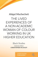 The Lived Experiences of a Non-Academic Woman of Colour Working in UK Higher Education (Black Studies) 1917566425 Book Cover