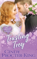 Trusting Trey (Love & Other Calamities Romantic Comedy) 1989113095 Book Cover