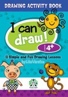 I Can Draw! 11 Simple and Fun Drawing Lessons 0994182805 Book Cover