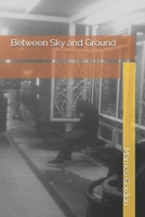 Between Sky and Ground 154827934X Book Cover