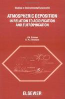 Atmospheric Deposition: In Relation to Acidification and Eutrophication (Volume 63) 044482247X Book Cover