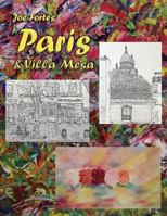 Joe Forte's Paris & Villa Mesa 1540724697 Book Cover