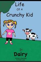 Life of a Crunchy Kid: Dairy 1729272592 Book Cover
