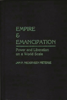 Empire and Emancipation: Power and Liberation on a World Scale 0275925293 Book Cover