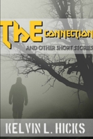 The Connection and Other Short Stories 1329585984 Book Cover