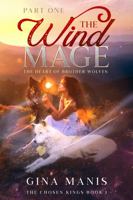 The Wind Mage (Part One) The Chosen Kings: Paranormal Fantasy Romance 1647134722 Book Cover
