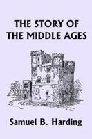 The Story of the Middle Ages 1611043662 Book Cover