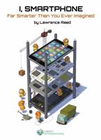 I, Smartphone: Far Smarter Than You Ever Imagined B0GP9MG18K Book Cover