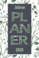 Jahres Planer 2020: Notizheft Terminkalender Jahresplaner Terminplaner für das Jahr 2020 |  Wochenplaner mit 120 Seiten und je zwei Seiten pro Woche ... übersichtlich und praktisch (German Edition) 1674772815 Book Cover