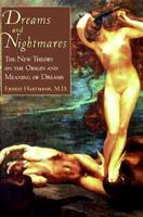 Dreams and Nightmares: The New Theory on the Origin and Meaning of Dreams 0306459965 Book Cover