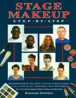 Stage Makeup Step-By-Step: The Complete Guide to Basic Makeup, Planning and Designing Makeup, Adding and Reducing Age, Ethnic Makeup, Special Effects, Makeup for Film and 155870390X Book Cover