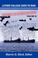 Luther College Goes to War: Scuttlebutt and the World War II Letters. Volume II 059552267X Book Cover