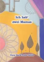 Ich hab' zwei Mamas 3738631224 Book Cover