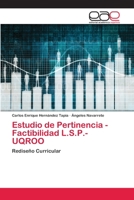 Estudio de Pertinencia - Factibilidad L.S.P.-UQROO 3639532198 Book Cover
