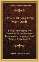Flowers of Song from Many Lands 1163590614 Book Cover