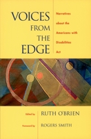 Voices from the Edge: Narratives about the Americans with Disabilities Act 0195156870 Book Cover